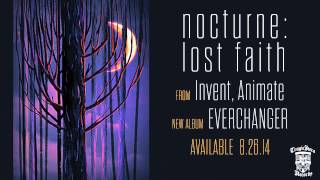 INVENT ANIMATE  Nocturne Lost Faith Official Stream [upl. by Sinai]