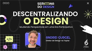 Semana de Design IATec Design para um Mundo Melhor Dia 3 [upl. by La Verne]