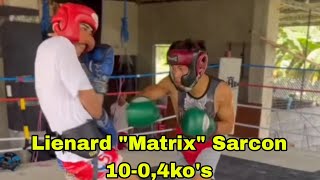 Sparring ng FUTURE WORLD CHAMPION  Lienard Sarcon 100  June 1 2023 [upl. by Krahmer590]