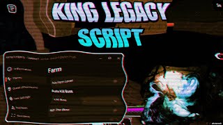 BEST KING LEGACY SCRIPT UPDATE 7  PASTEBIN GUI HACK ROBLOX 2024  NO KEY  AUTO FARM amp GOD MODE [upl. by Anivlac]