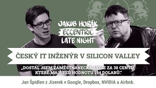 JAKUB HORÁK ECC 16 Mladý IT inženýr Jan Špidlen Jak uspět v Silicon Valley Google Airbnb NVIDIA [upl. by Balf666]