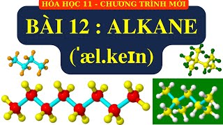 BÀI 12  ALKANE FULL [upl. by Lanahtan]