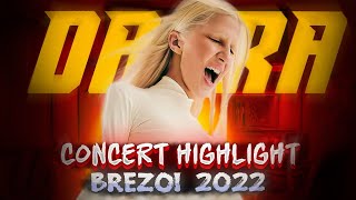 Dara Live Concert Highlight  Brezoi 2022 [upl. by Ociral173]