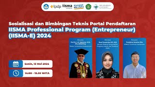 Sosialisasi dan Bimbingan Teknis Portal Pendaftaran IISMAE 2024 [upl. by Selyn815]