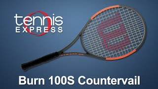 Wilson Burn 100S Countervail Tennis Racquet Review  Tennis Express [upl. by Pytlik919]