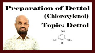 Lesson 2 Preparation of Dettol  HSC Chemistry  2nd Paper  Chapter 2 Organic Chemistry [upl. by Sirromed454]