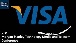 Visa NYSE V AT Morgan Stanley Technology Media and Telecom Conference [upl. by Ettenyl]