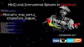 03 Mhd afro trap part 3 champions league Instru Remake by Obmbeatz [upl. by Maker]