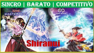 SHIRANUI DECK 100 SINCRO  BARATO  COMPETITIVO  DIVERTIDO YUGIOH MASTER DUEL [upl. by Bijan]