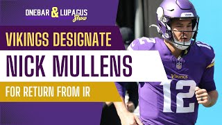 Vikings Designate QB Nick Mullens For Return From IR [upl. by Enovaj]