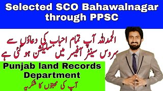 Finally Selected as Service Center Official Bahawalnagar in the land record AuthoritySelect SCO BWN [upl. by Halpern]