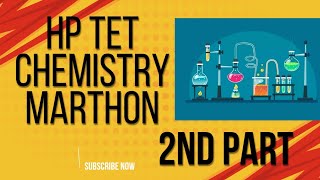 HP TET CHEMISTRY MARTHON PART 2 [upl. by Niuqram]