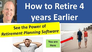 How to retire 4 years earlier  Detailed Example using Software [upl. by Everett]