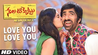 Love You Love You Video Song  Nela Ticket Songs  Ravi TejaMalvika Sharma Shakthikanth Karthick [upl. by Girardi]