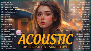 Trending Acoustic Love Songs Cover Playlist 2023 ❤️ Soft Acoustic Cover Of Popular Love Songs [upl. by Corbet151]