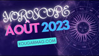 Lhoroscope du mois daoût 2023 pour les 12 signes astrologiques avec Ginette Blais astrologue [upl. by Gabrila647]