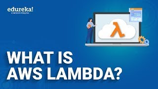 What is AWS Lambda  AWS Lambda for Beginners  Edureka [upl. by Kynan]