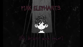 pink elephants on parade 🐘  ft omori and basil [upl. by Relyuhcs65]