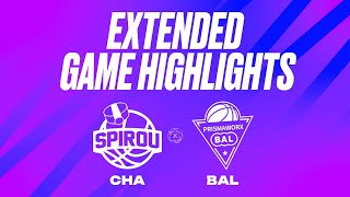 Spirou Basket vs PrismaWorkx BAL  Game Highlights [upl. by Petta698]