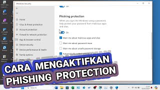 Tutorial Mengaktifkan Phishing Protection di Laptop Windows 11 [upl. by Aicinet]