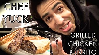 Chef YuCk  Grilled Chicken Burrito [upl. by Umberto881]