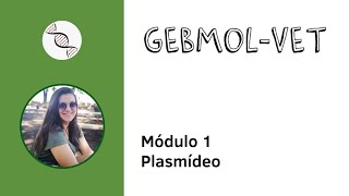 Módulo 1 Genômica  PLASMÍDEOS [upl. by Gnehc879]