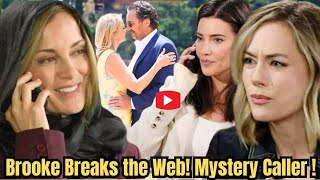 Mystery Caller Unfold Brooke Passes the Torch and Enrages Steffy Hope Dirty game [upl. by Niroc]