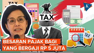 Segini Pajak yang Dibayar Ketika Memiliki Gaji Rp 5 Juta [upl. by Alyakam425]