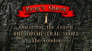 Kings Quest I  THE ORCHESTRAL SCORE The Condor [upl. by Irab450]