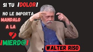 La impactante verdad de WALTER RISO sobre el enamoramiento versus el amor real [upl. by Ylerebmik295]