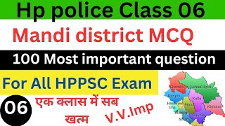 HPPSC GK  Hp police l Mandi District most important MCQ Question Class 06 [upl. by Ylrebmit]