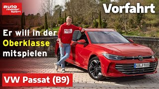 VW Passat B9 Wie viel Oberklasse steckt in der neuen Generation Vorfahrt  auto motor und sport [upl. by Duffie207]