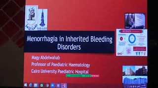 Menorrhagia in Inherited Bleeding Disorders Prof Magy Abdelwahab [upl. by Cara884]