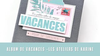 Présentation de lalbum de vacances de Frénésie du Scrap [upl. by Ahsenav45]