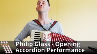 Philip Glass  Opening from Glassworks  Accordion Performance [upl. by Yllak]