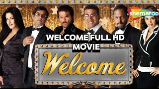 welcome full HD movie Akshay Kumar Paresh rawal anil Kapoor [upl. by Ayra]