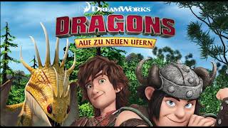 Dragons  Auf zu neuen Ufern  Folge 33 Der Höhlenbrecher Hörspiel [upl. by Emoreg906]