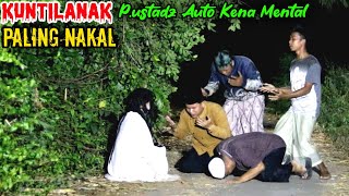 Kuntilanak Paling Nakal  P Ustad Auto Kena Mental  Kompilasi Prank Hantu Terlucu [upl. by Aitra701]