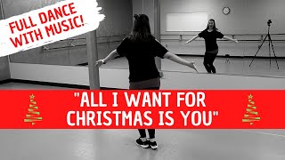 quotAll I Want for Christmas is Youquot by Mariah Carey  EASY Christmas Dance for Beginners [upl. by Anuaek679]