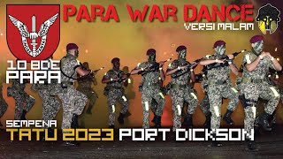 WAR NIGHT VERSION DANCE 10 BRIGED PARA  TATU2023 Port Dickson 10brigedpara tatu2023 [upl. by Devon]