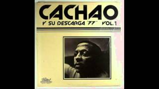 Cachao Y Su Descarga 77 Vol 1 quotLa Bayamesaquot [upl. by Shedd]