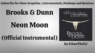 Brooks amp Dunn  Neon Moon Official Instrumental [upl. by Avevoneg]