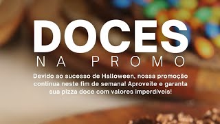 Promoção Pizzas Doces  Pizzaria Micheluccio [upl. by Nabetse160]