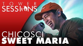 Chicosci  Sweet Maria  Tower Sessions 66 [upl. by Fulbert]