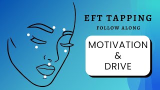 EFT Tapping session for Motivation and Drive Chores etc  Emotional Freedom Technique [upl. by Richmond627]