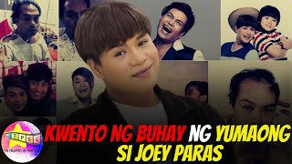 Kwento ng Buhay ng Yumaong si Joey Paras [upl. by Denman705]