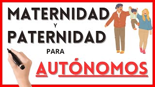 Baja MATERNIDAD y PATERNIDAD para AUTÓNOMOS 👨‍👩‍👧 En España 2024 🇪🇸 Abogada Laboral ⚖️ [upl. by Demeter724]