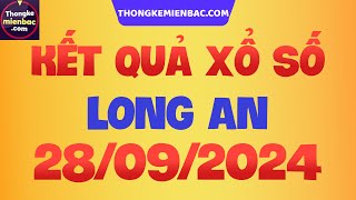 Xổ số Long An hôm nay thứ 7  XSLA  SXLA  XS Long An  Xổ số kiến thiết Long An ngày 28 tháng 9 [upl. by Fogarty671]