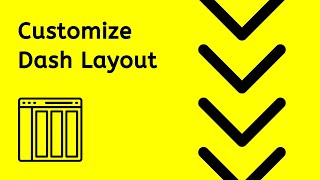 Design my Dash App Layout [upl. by Esta]
