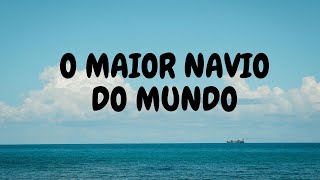 O maior navio do mundo naviocruzeiro navio curiosidades [upl. by Aineg28]